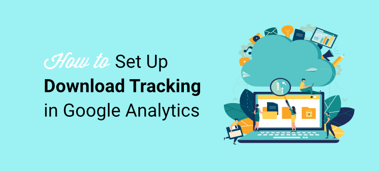 How to Set Up Download Tracking in WordPress (Step by Step)