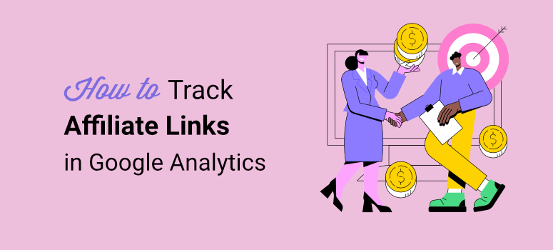 How to Track Affiliate Links in WordPress (With Google Analytics)