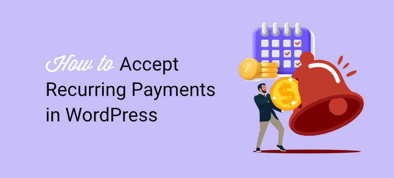 how to accept recurring payments in wordpress