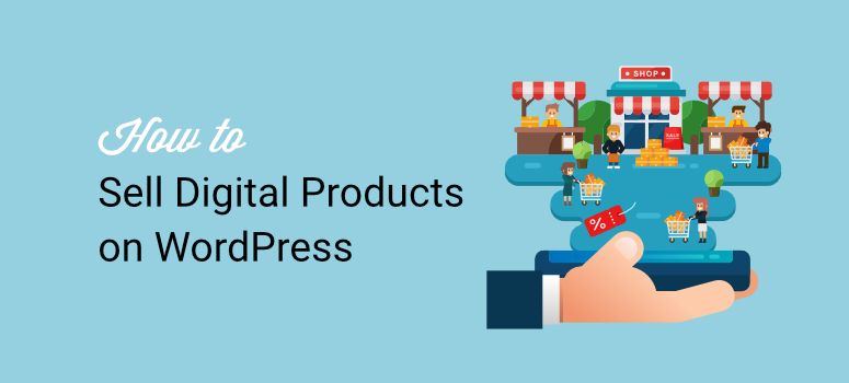 how to sell digital products on wordpress