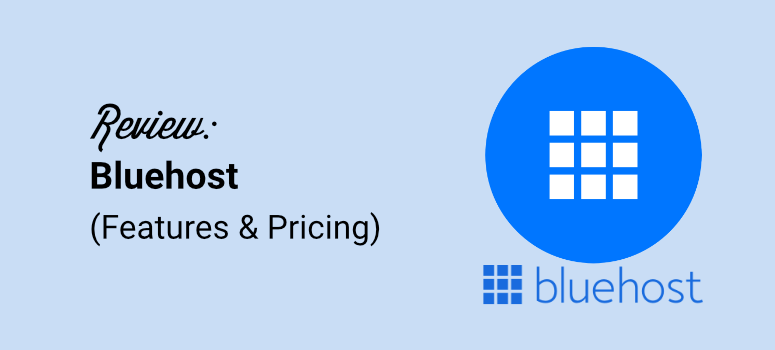 bluehost review features and pricing