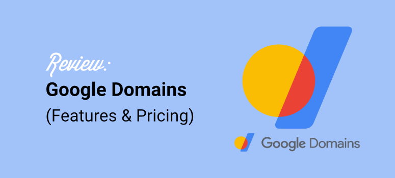 google domains review features and pricing