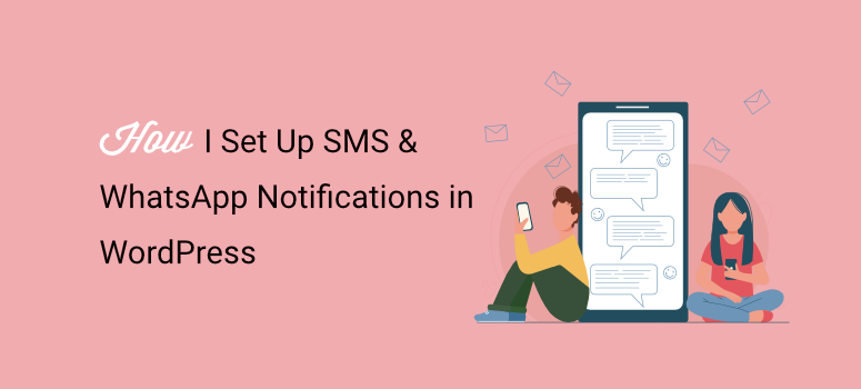 how i set up sms and whatsapp notifications in wordpress