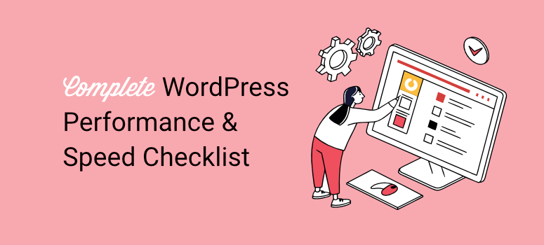 complete wordpress performance and speed checklist