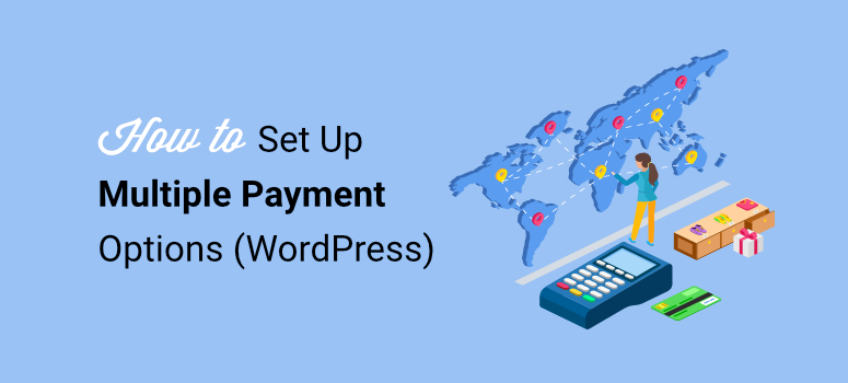 how to set up multiple payment options wordpress